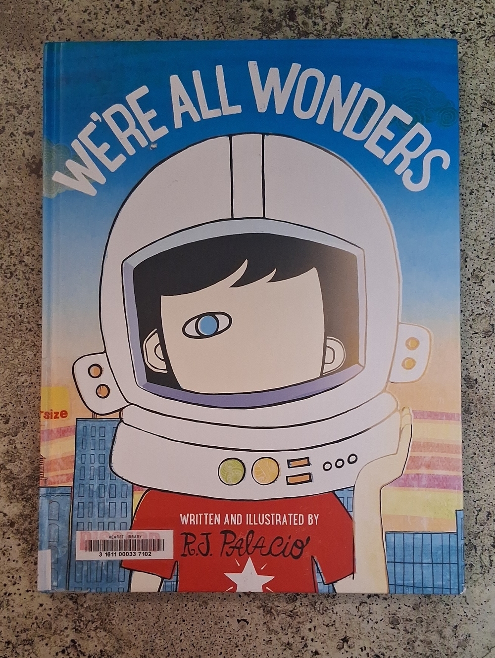 We're All Wonders by R.J. Palacio Childrens Picture Book Kindness